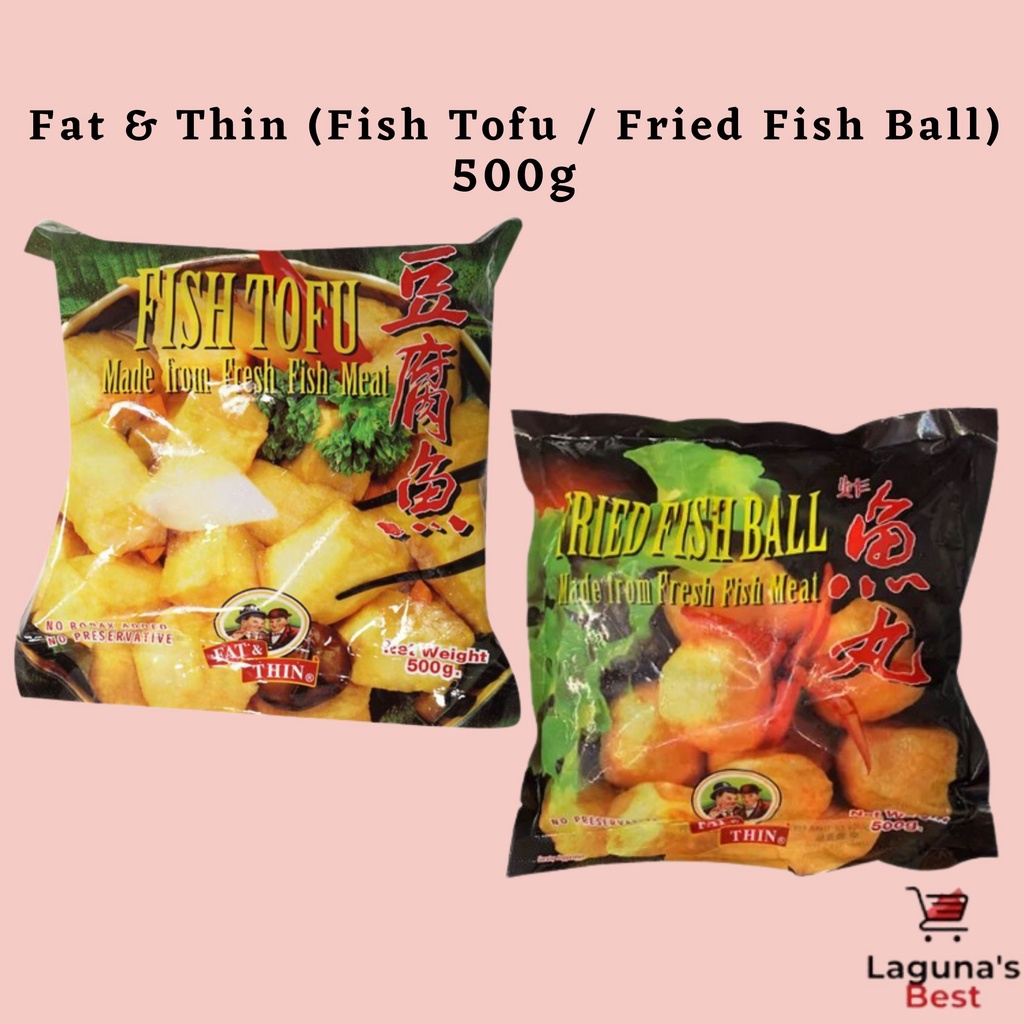 Fat & Thin (Fish Tofu / Fried Fish Ball) 500g