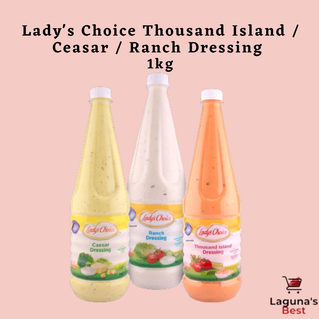 Lady's Choice Thousand Island / Ceasar / Ranch Dressing  1kg